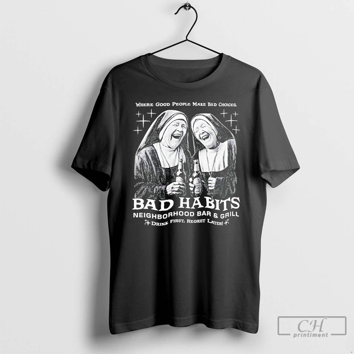 Premium Where Good People Make Bad Choices Bad Habits Neighborhood Bar And Grill T Shirts Hoodie, Sweatshirt