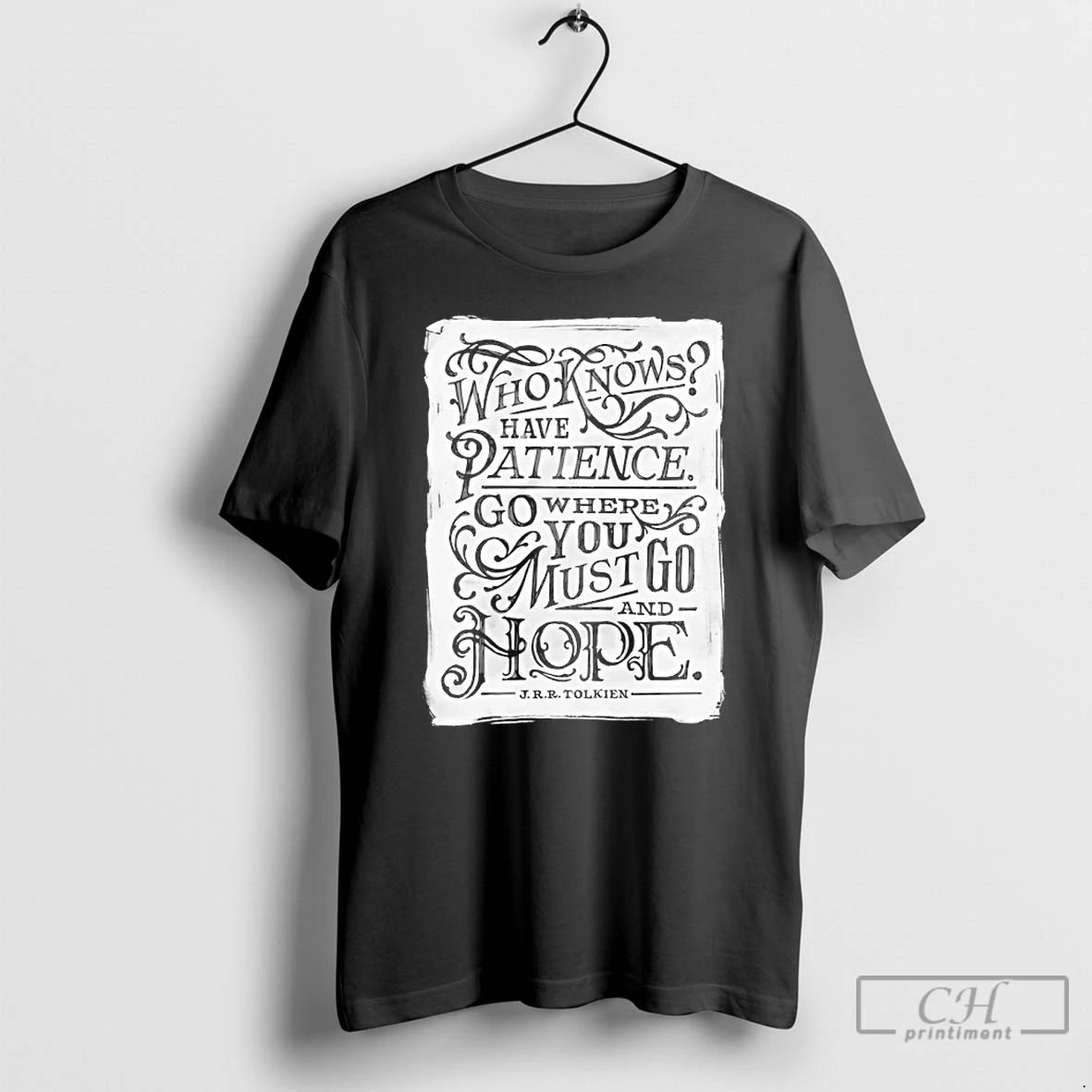 Premium Who Know Have Patience Go Where You Must Go And Hope T Shirts Sweater