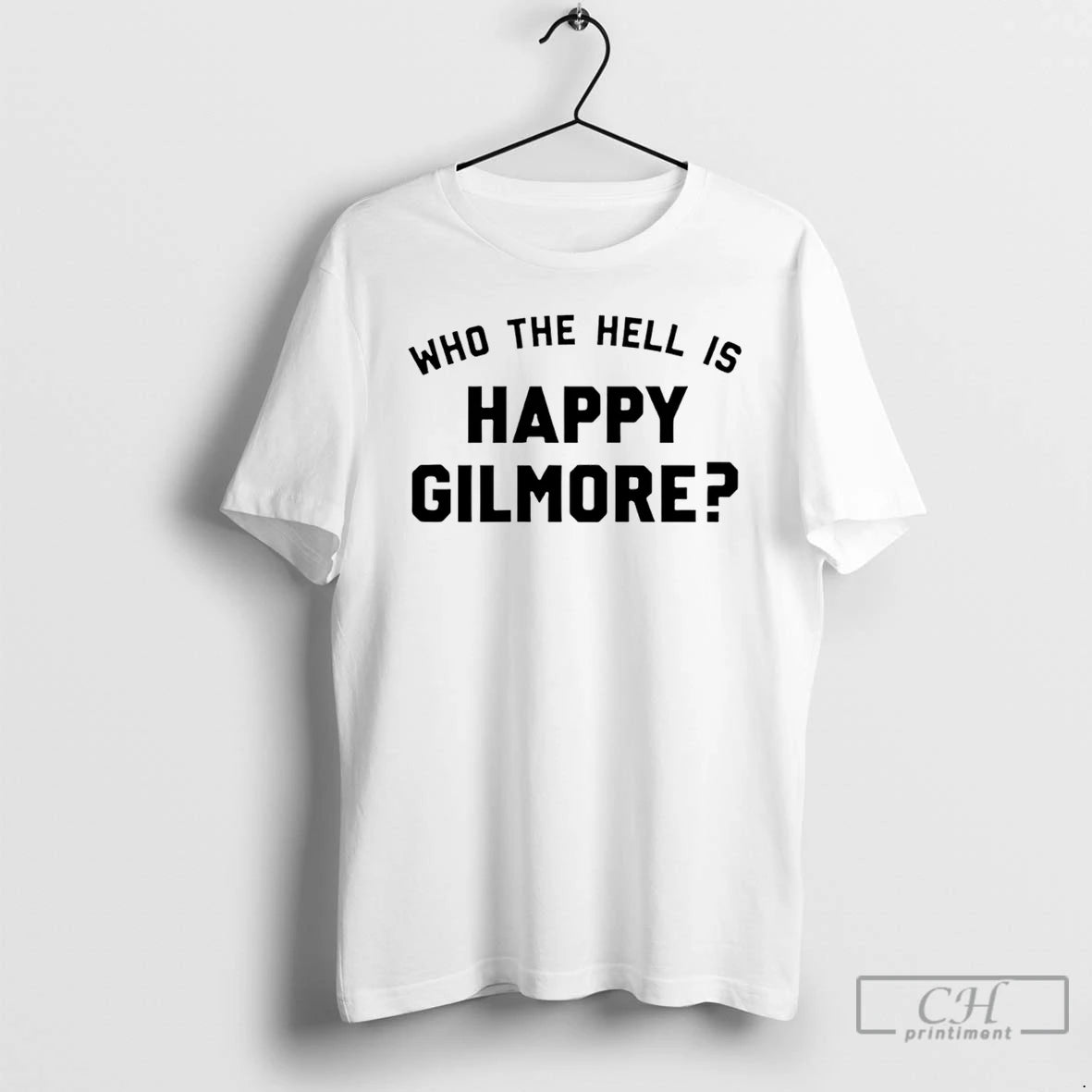 Who Hell Is Happy Gilmore T-Shirts, Hoodie, Sweatshirt