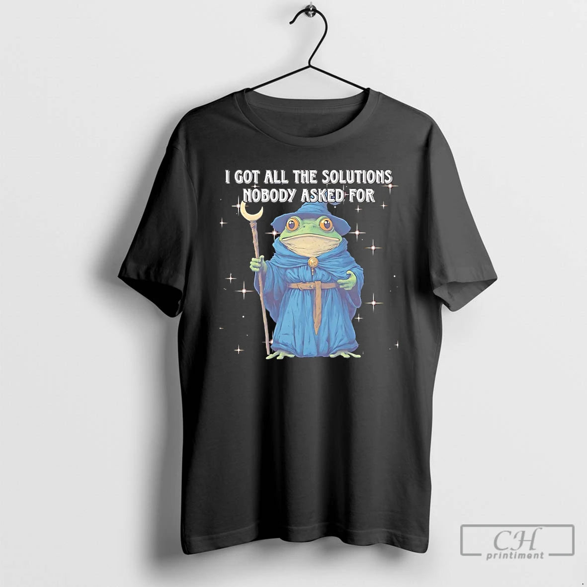 Wizard Frog I Got All Solutions Nobody Asked T-Shirts, Hoodie, Sweatshirt