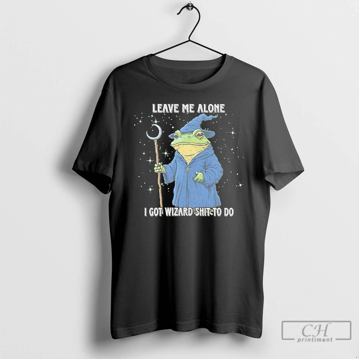 Wizard Frog Leave Me Alone I Got Wizard Shit Do T-Shirts, Hoodie, Sweatshirt