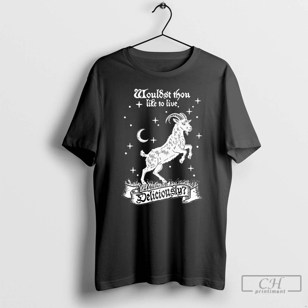 Premium Wouldst Thou Like To Live Deliciously Goat T-Shirts, Hoodie, Sweatshirt | PrintMintTees.com