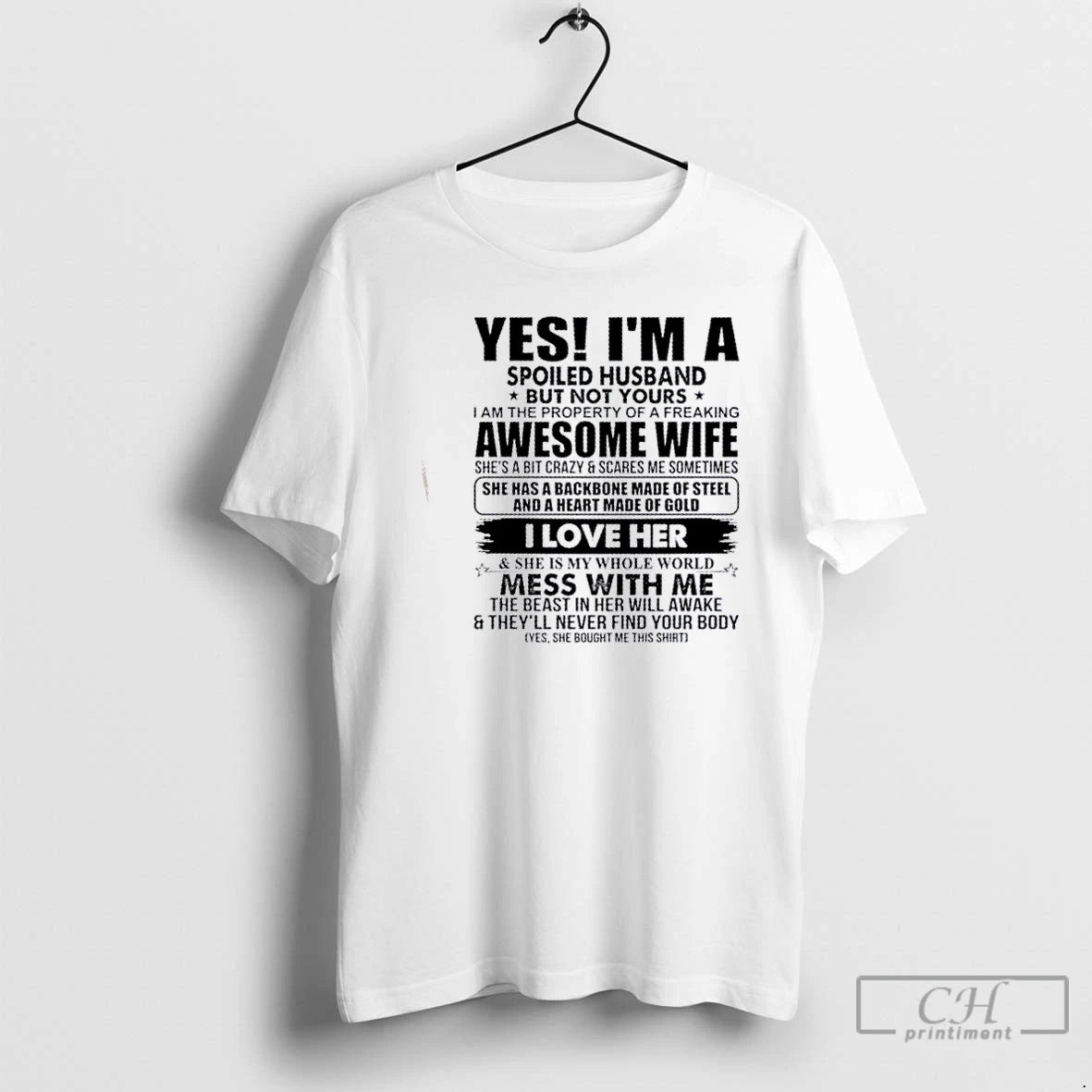 Premium Yes Im A Spoiled Husband But Not Yours I Am The Property Of T-Shirts, Hoodie, Sweatshirt | PrintMintTees.com