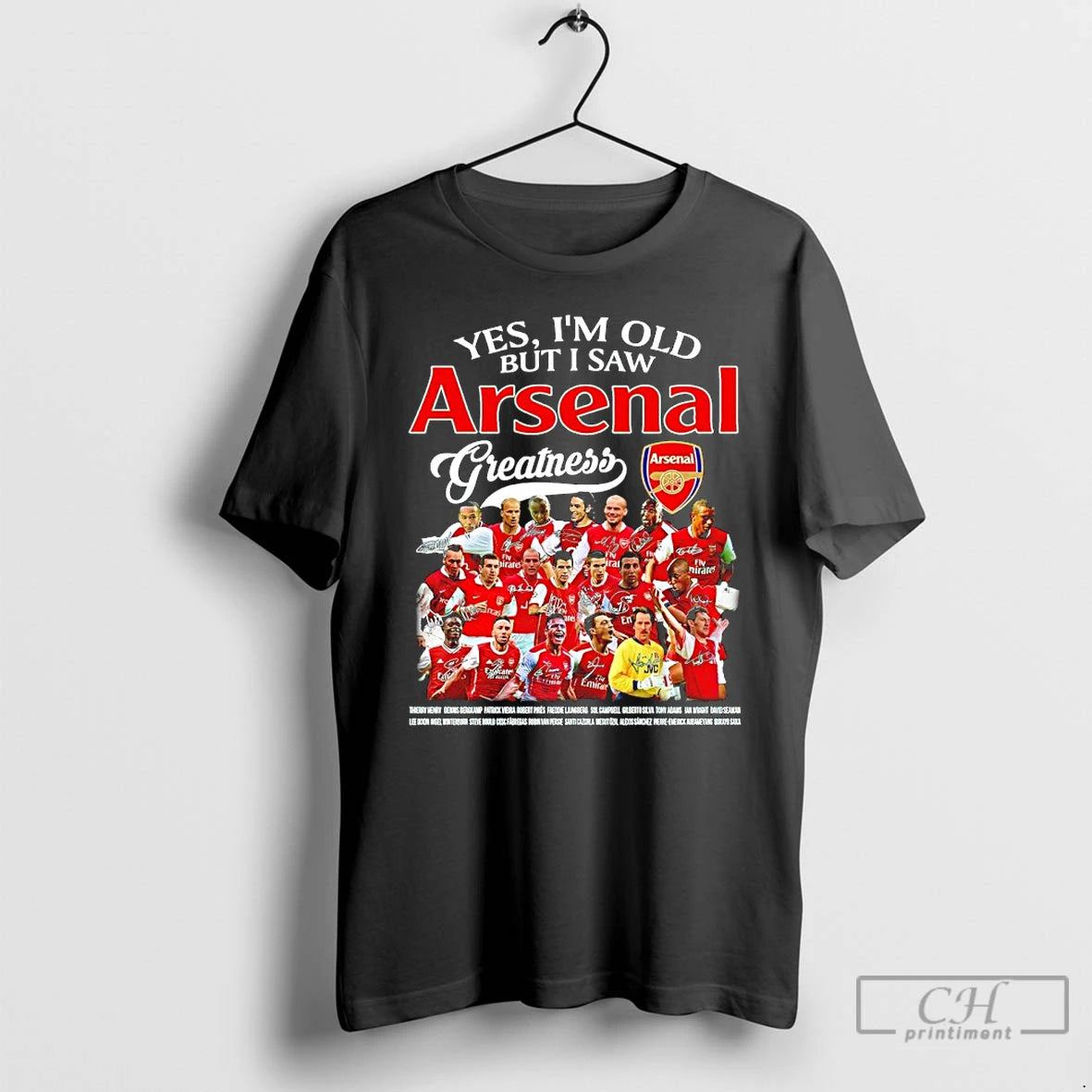 Premium Yes Im Old But I Saw Arsenal Fc Greatness Legends Signature T Shirts Sweater Hoodie, Sweatshirt | PrintMintTees.com