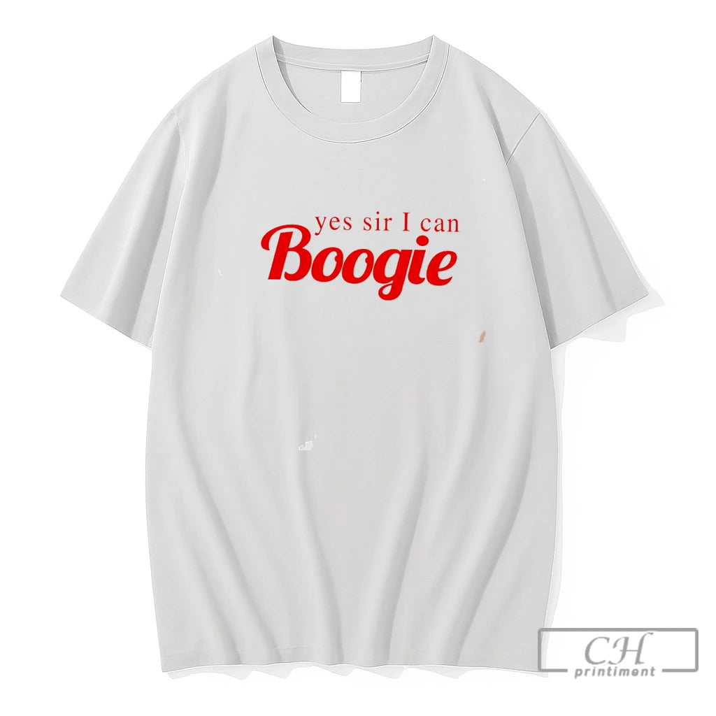 Premium Yes Sir I Can Boogie Embroidered Tee