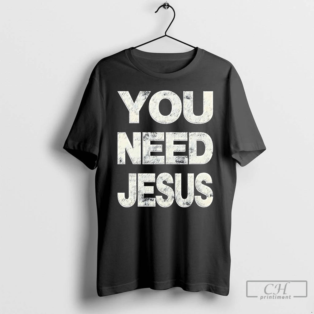 Premium You Need Jesus Vintage