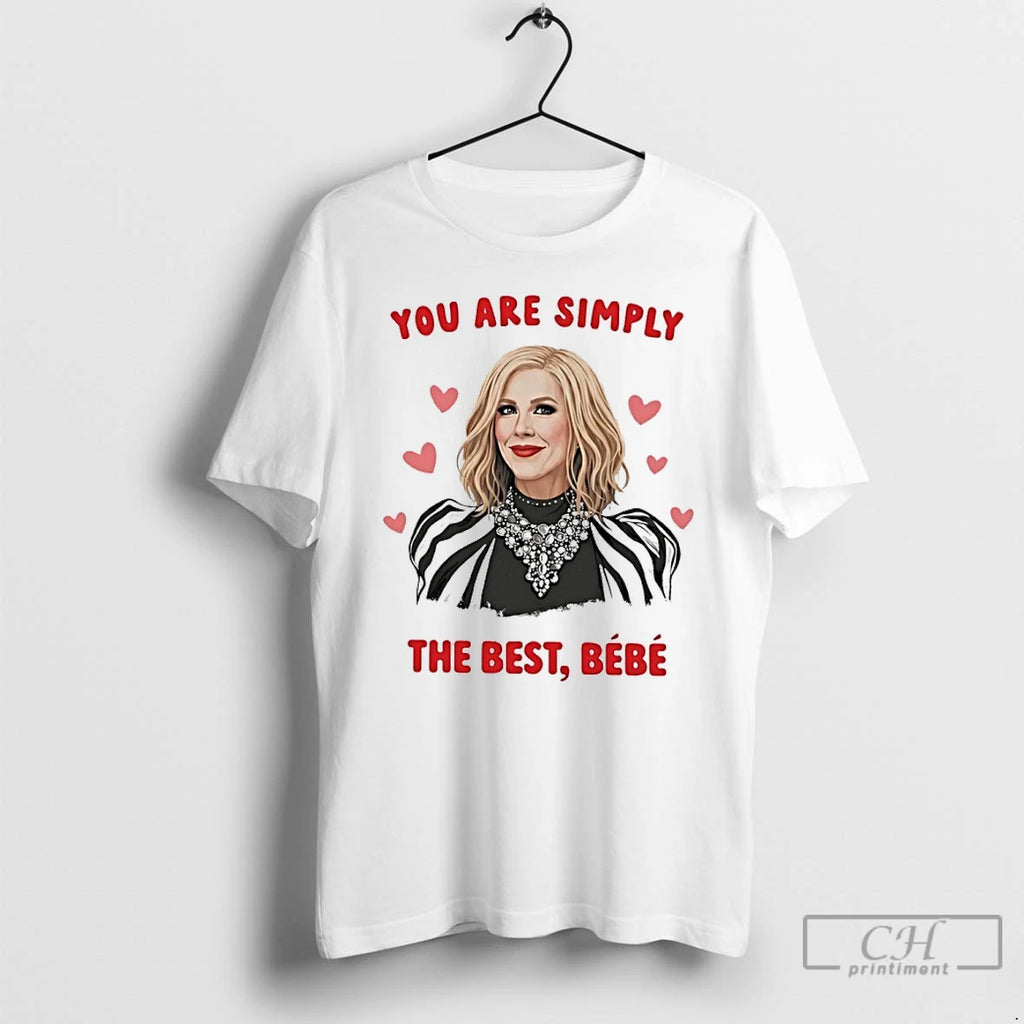 Premium You Are Simply The Best Catherine Ohara 1954 2026 T-Shirts, Hoodie, Sweatshirt | PrintMintTees.com