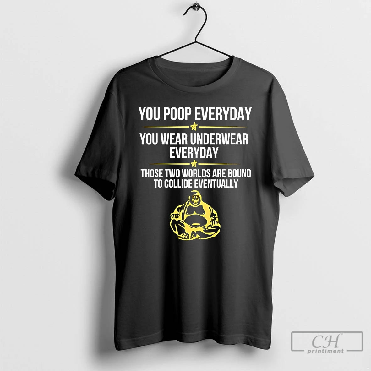 Premium You Poop Everyday You Wear Underwear Everyday T-Shirts, Hoodie, Sweatshirt | PrintMintTees.com