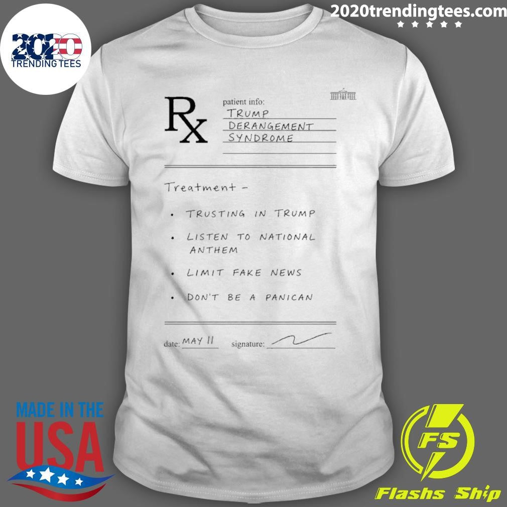 Prescription for Trump Derangement Syndrome Shirt