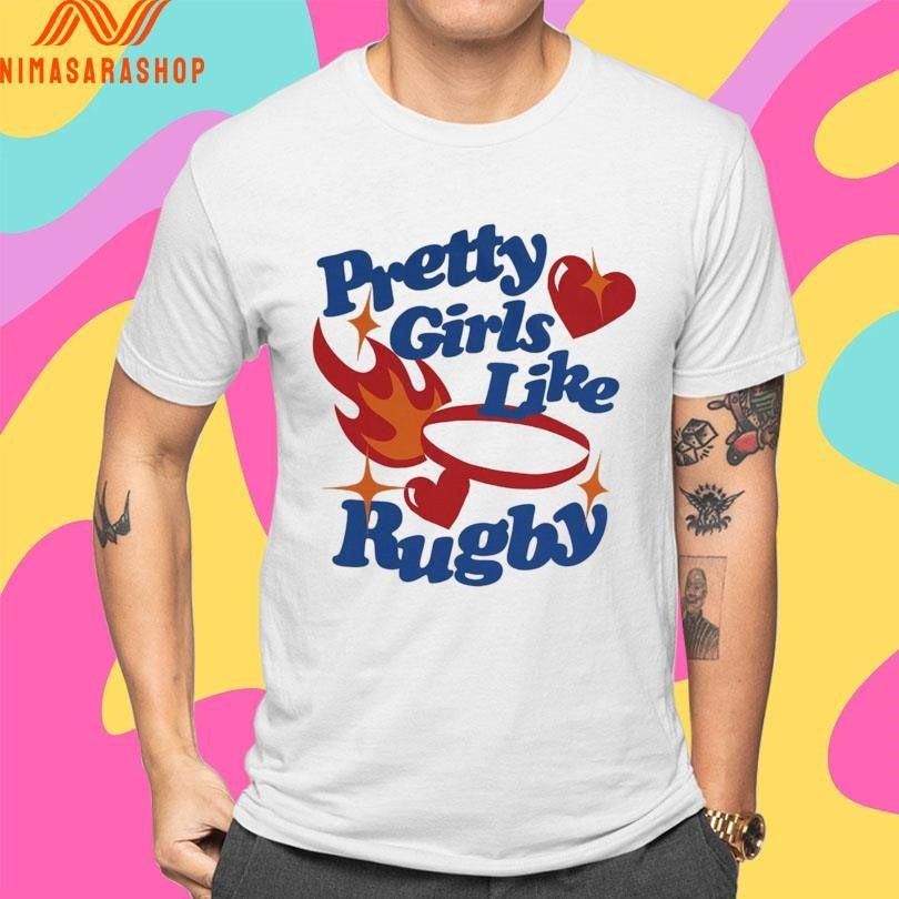 Pretty Girls Like Rugby Shirts