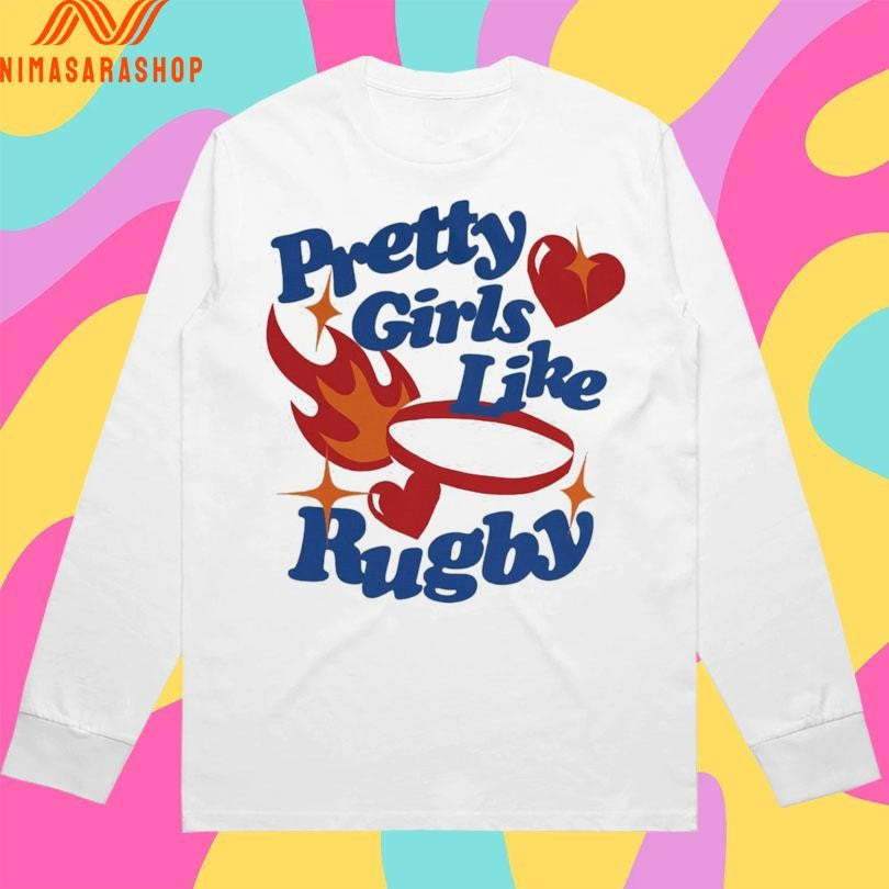 Pretty Girls Like Rugby Shirts