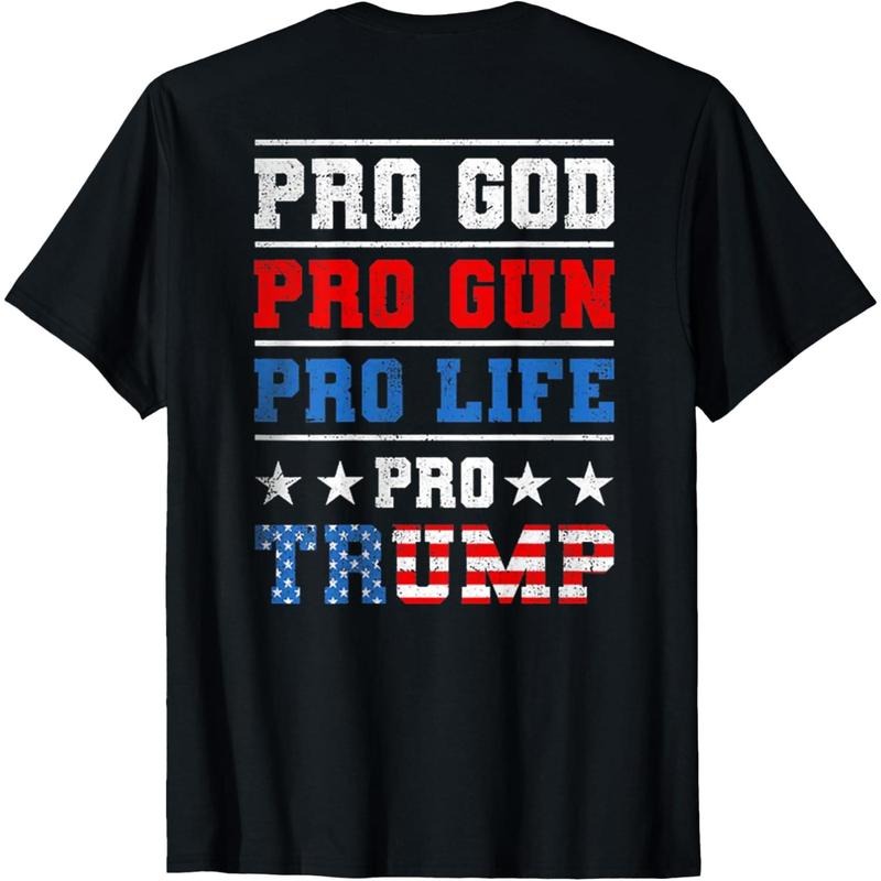 Pro God Pro Gun Pro Life Pro Trump (on back) T-Shirt made in usa Hoodie Sweatshirt | PrintMintTees.com