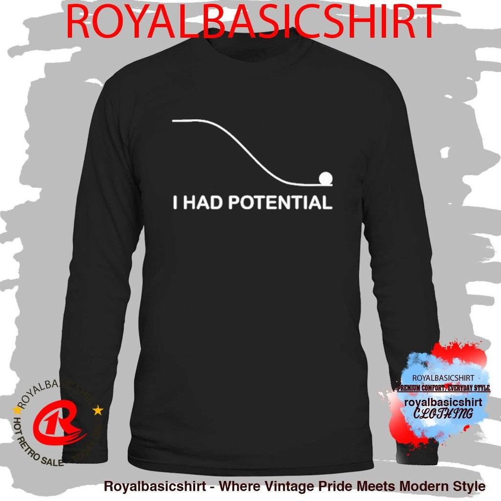Project Hail Mary Inspired I Had Potential Ryland Grace Science Fiction Shirt