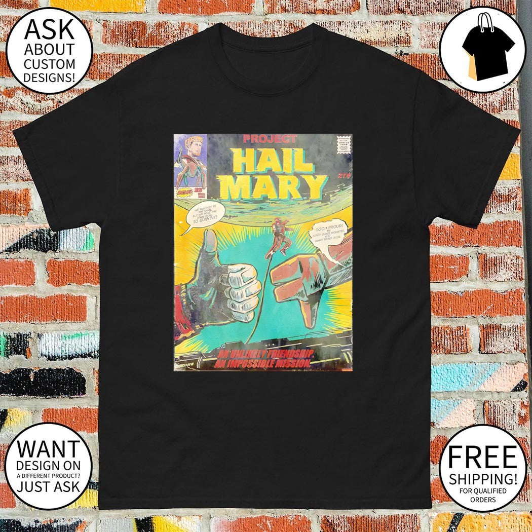 Project Hail Mary an unlikely friendship an impossible mission shirt