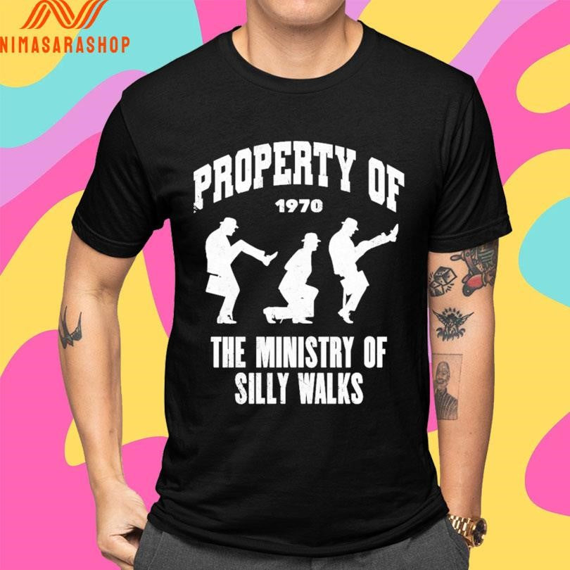 Property Of The Ministry Of Silly Walks 1970 Shirts