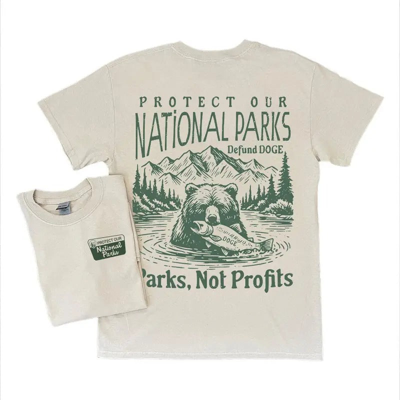 Protect Our National Parks, Parks, Not Profits 2 Sides T-Shirt, Support National Parks Sweatshirt, Respect The Local...
