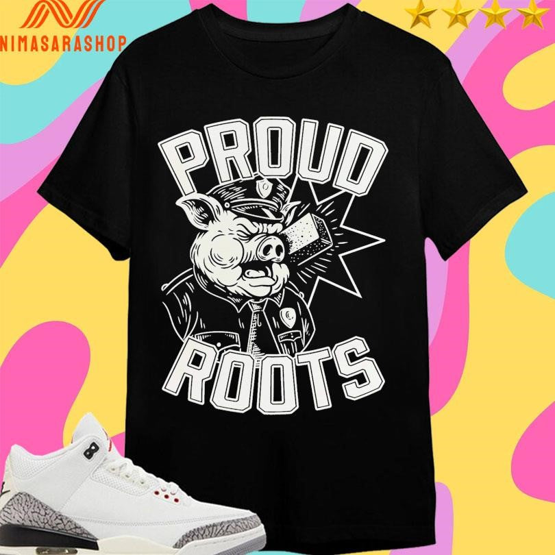 Proud Roots Pig Shirts