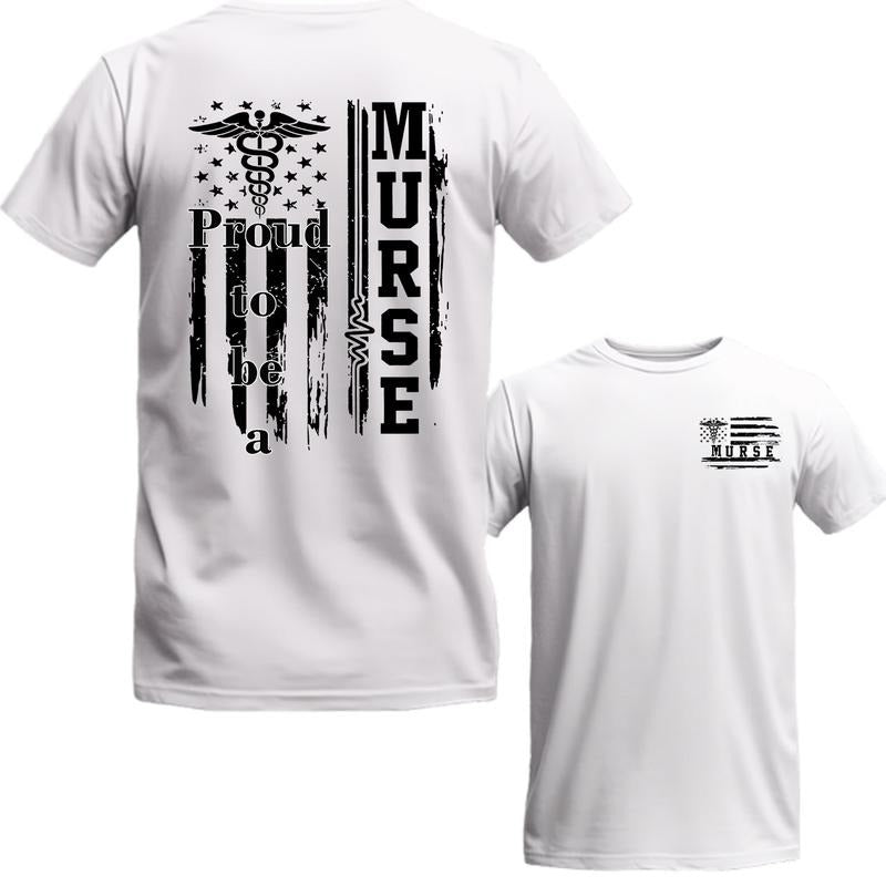 Proud To Be A Murse 2 Sides T-Shirt, Nurse Flag Shirt, Nurse Dad Tee, Future RN, Male Nurse Shirt, Nurse Shirt, Gift For...