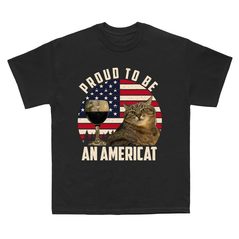 Proud To Be Americat Meme T-Shirt, Funny Shirt for 4th Of July, Celebrate Independence's Day, Happy Birthday American,...