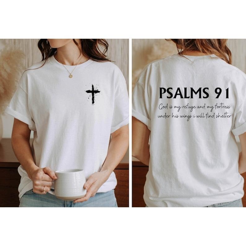 Psalms 91 Shirt, Two Side Christian Shirt, Bible Verse Shirt, Faith Shirt, Gift For Christian Mom, Women Religious Shirt,...