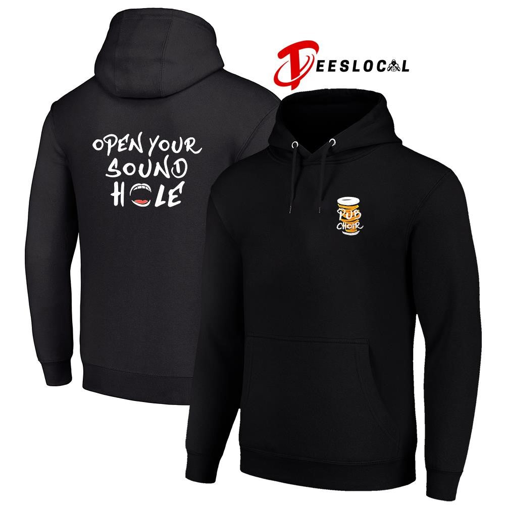 Pub Choir open your sound hole text shirt