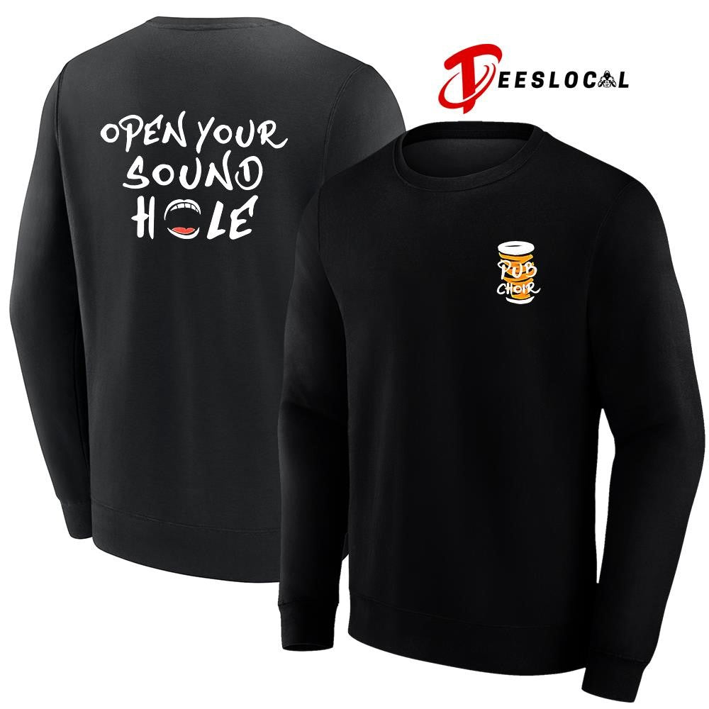 Pub Choir open your sound hole text shirt