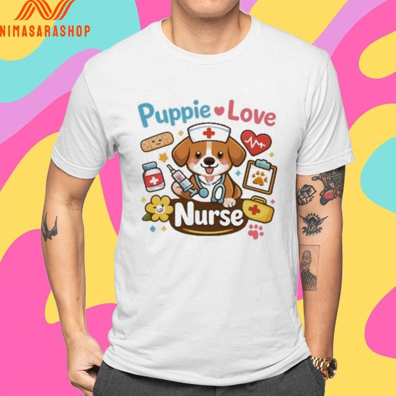 Puppie Love Nurse Shirts Dog And Medical Shirts