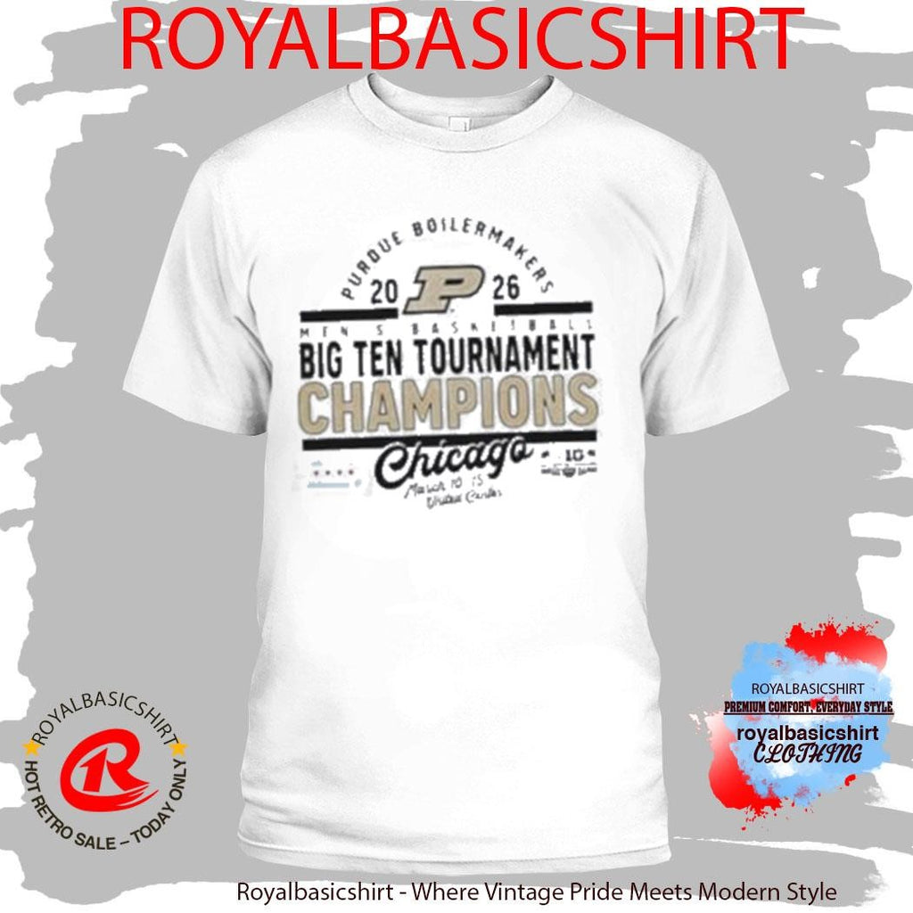Purdue Boilermakers 2026 Big Ten Tournament Champions Chicago Shirt