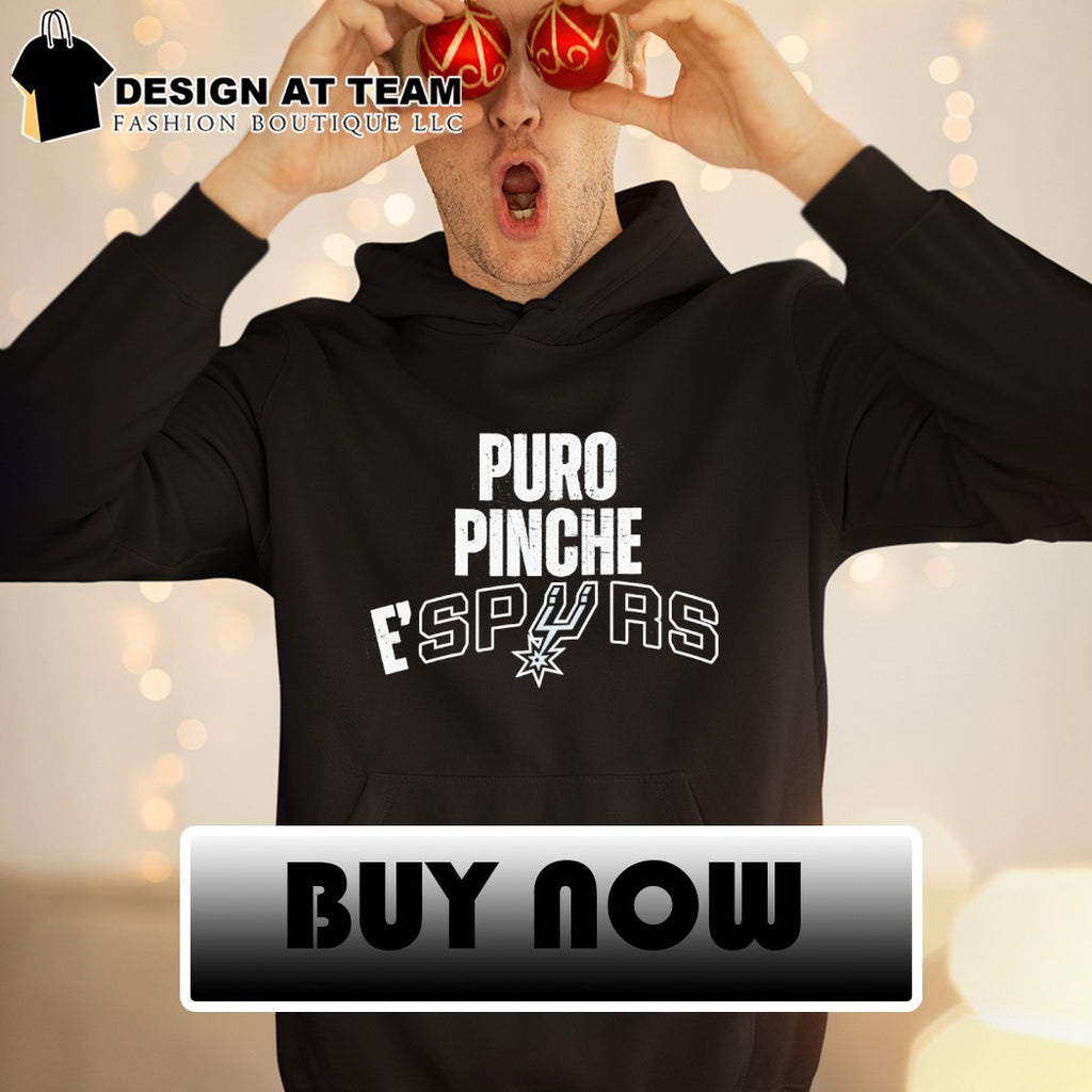 Puro Pinche E’Spurs San Antonio Spurs Basketball NBA 2026 shirt