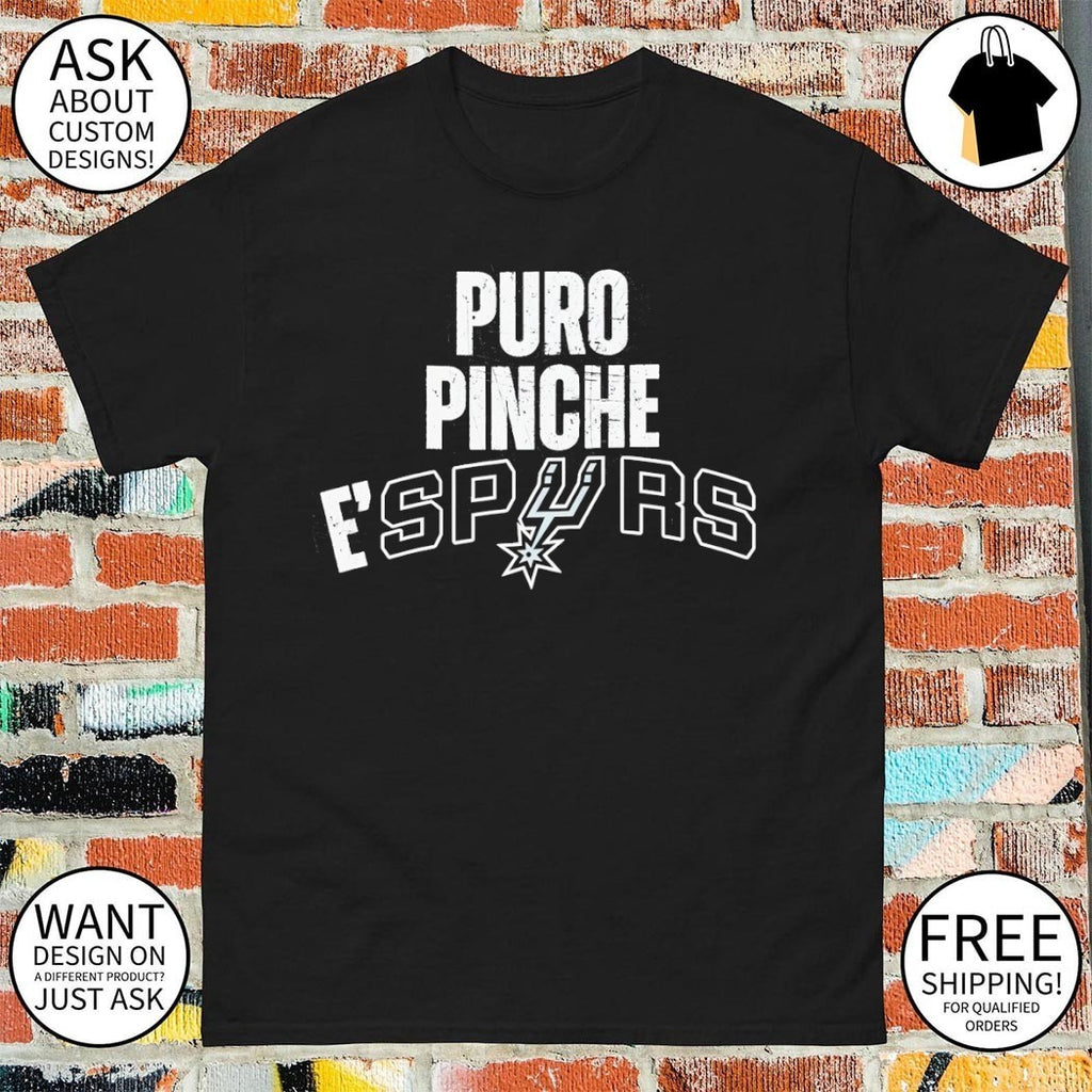 Puro Pinche E’Spurs San Antonio Spurs Basketball NBA 2026 shirt