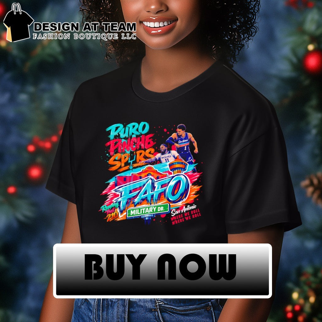 Puro Pinche Spurs FaFo San Antonio Spurs Basketball 210 2026 Playoffs Where We Roll shirt