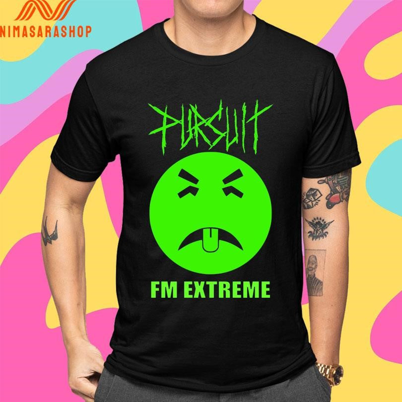 Pursuit Fm Extreme Shirts