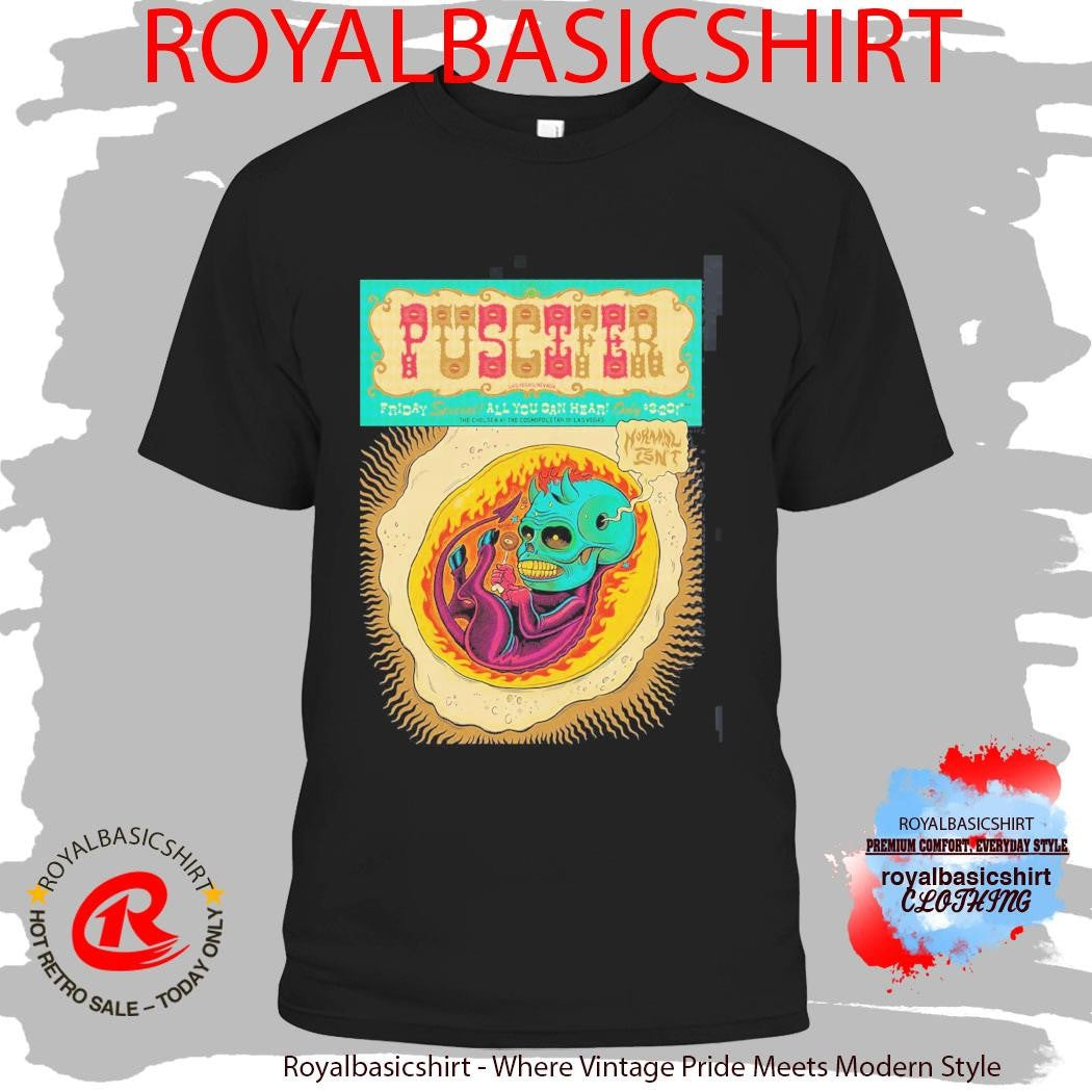 Puscifer Las Vegas Nevada 2026 Venue Poster At The Chelsea At The Cosmopolitan On March 20 2026 The Normal Isn’t Tour T-Shirt