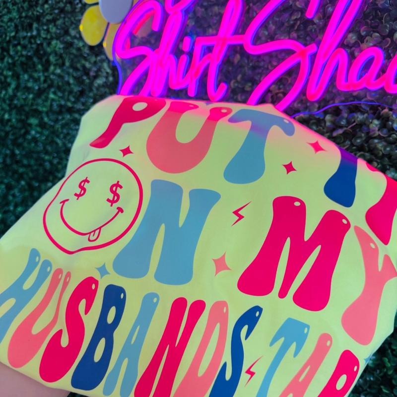 Put it on my husbands tab | neon yellow comfort colors t shirt Hoodie Sweatshirt | PrintMintTees.com