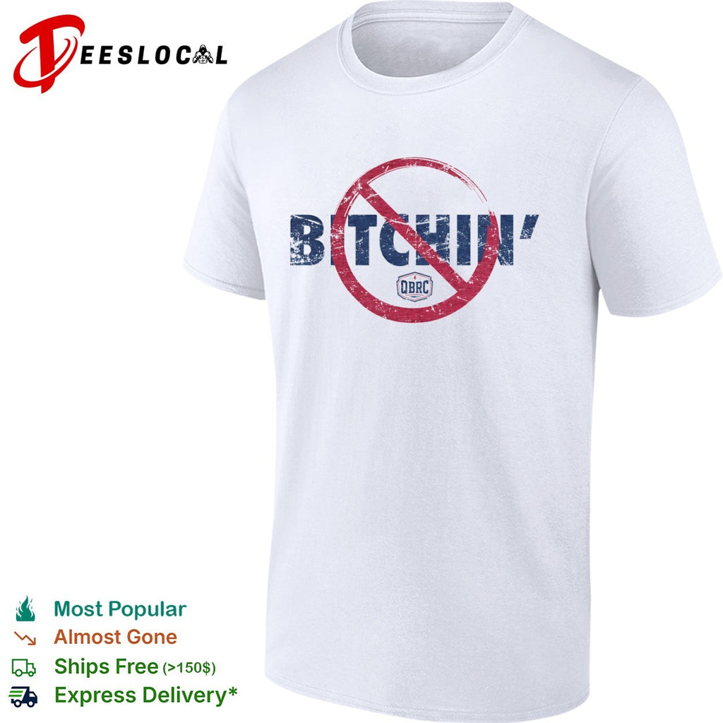 QBRC Bitchin No Bitchin shirt