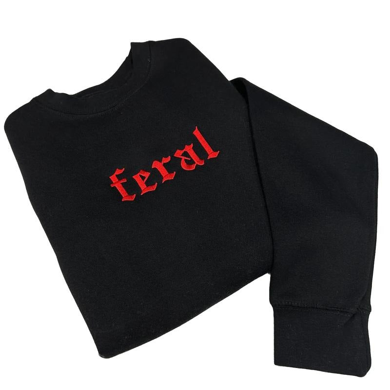 RED Feral Embroidered Crewneck Unisex Sweatshirt Casual Clothing Shirt Hoodie | PrintMintTees.com