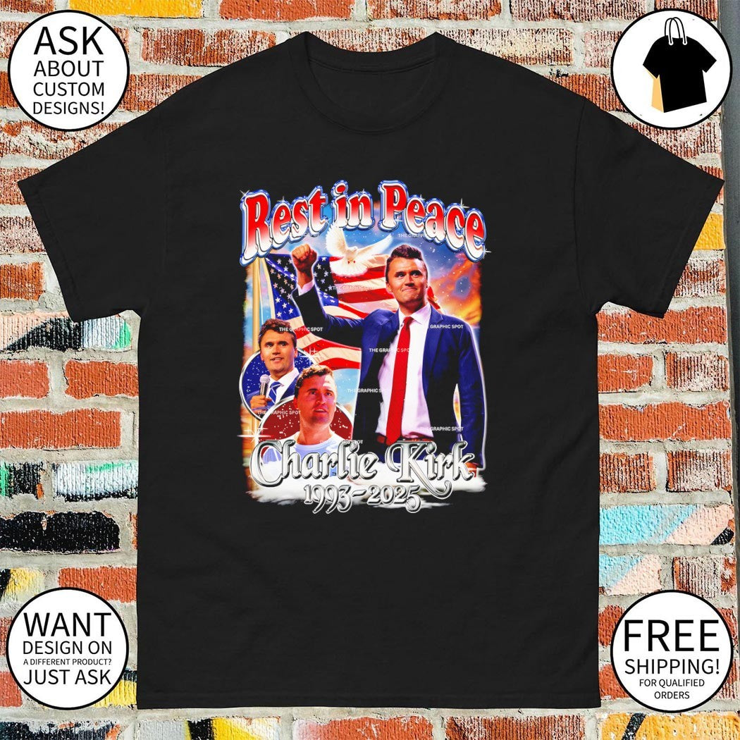 RIP Charlie Kirk Rest in Peace Memorial 1993 2025 shirt