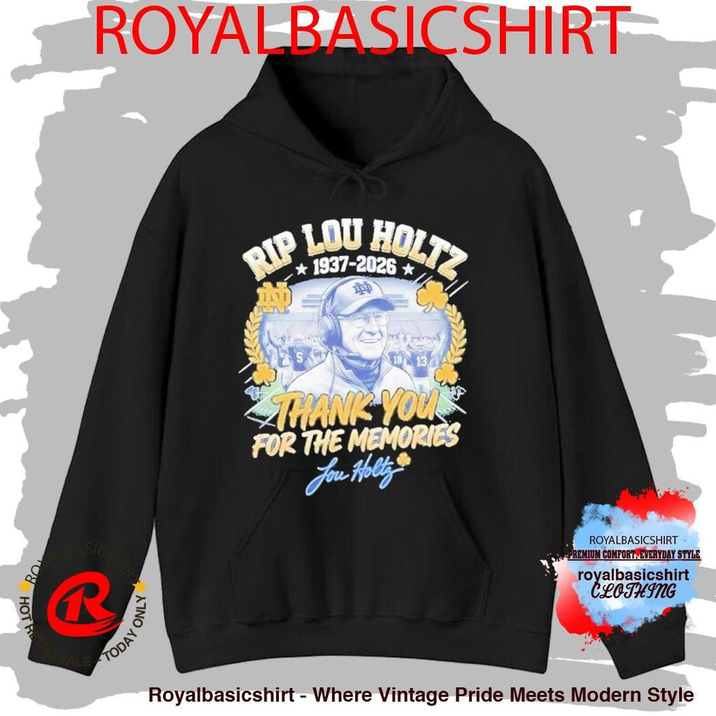 RIP Lou Holtz Thank You For The Memories 1937 2026 Notre Dame Shirt