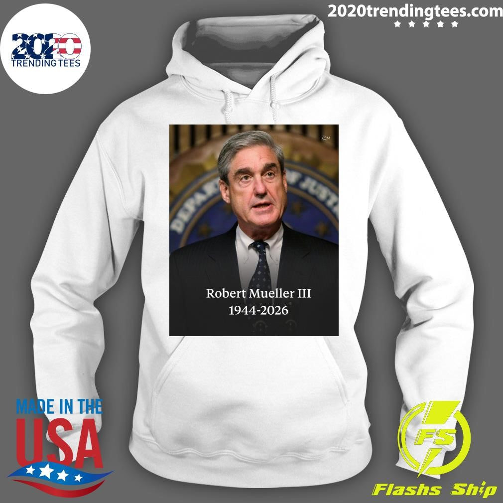 RIP former FBI Director Robert Mueller III 1944-2026 Shirt