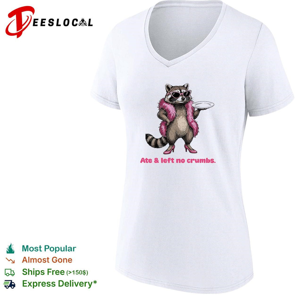 Raccoon pink heels ate left no crumbs shirt