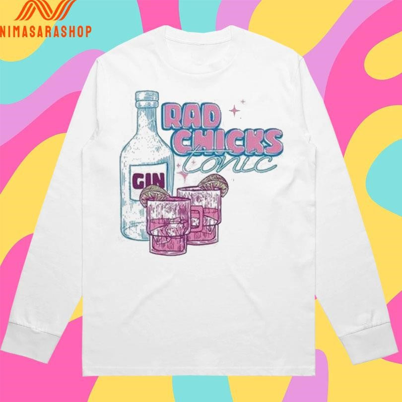 Rad Chicks Tonic Gin Shirts