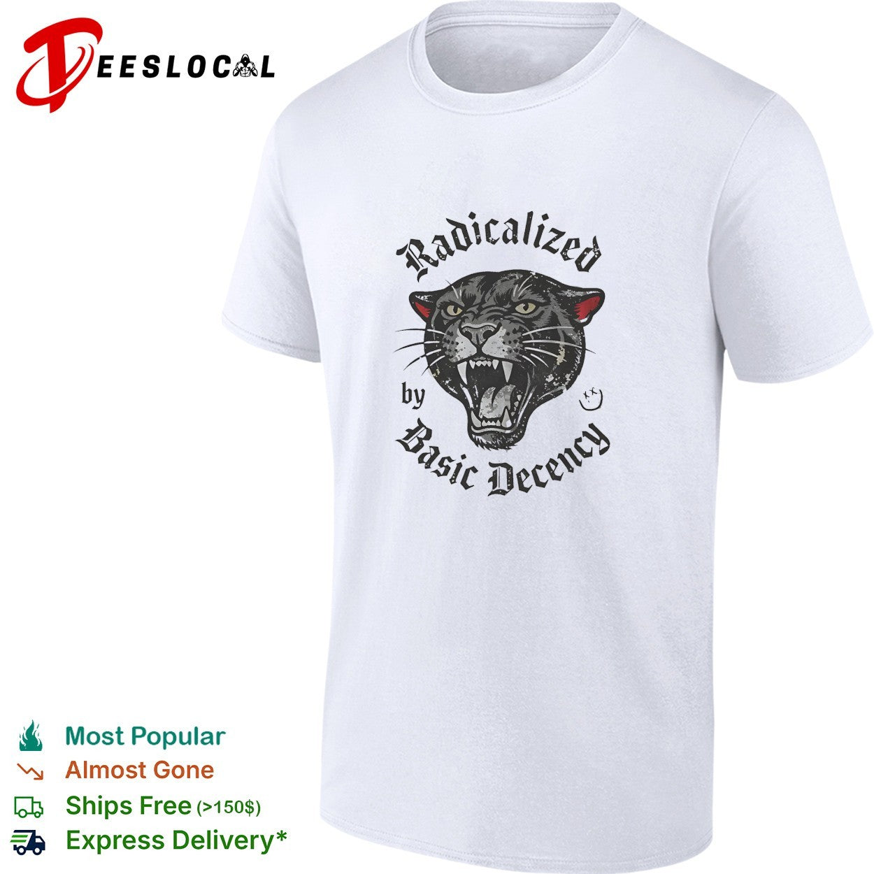 Radicalized by basic decency panther shirt
