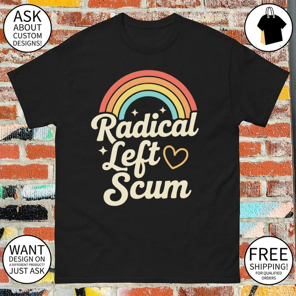 Rainbow radical left scum LGBT Pride Month 2026 shirt