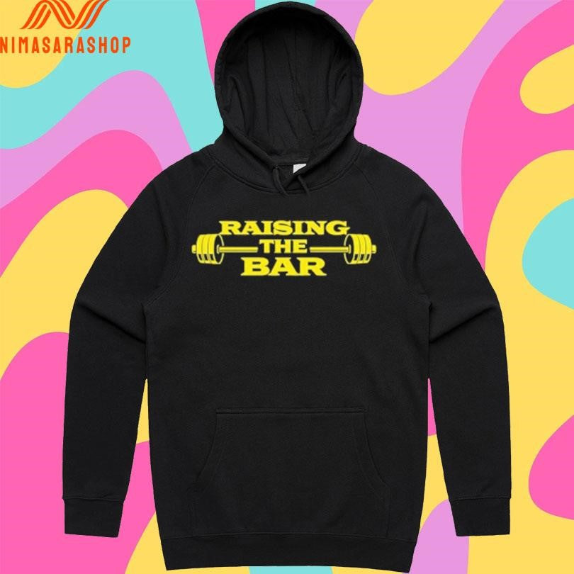 Raising The Bar Shirts