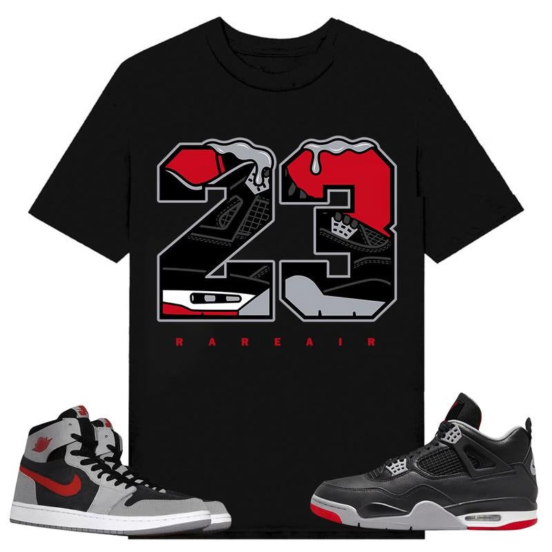 Rare Air 23, Shirt to match A J 1 High Zoom CMFT 2 Fire Red Cement Grey, A J 4 Bred, Shirt to matching Sneaker Hoodie...