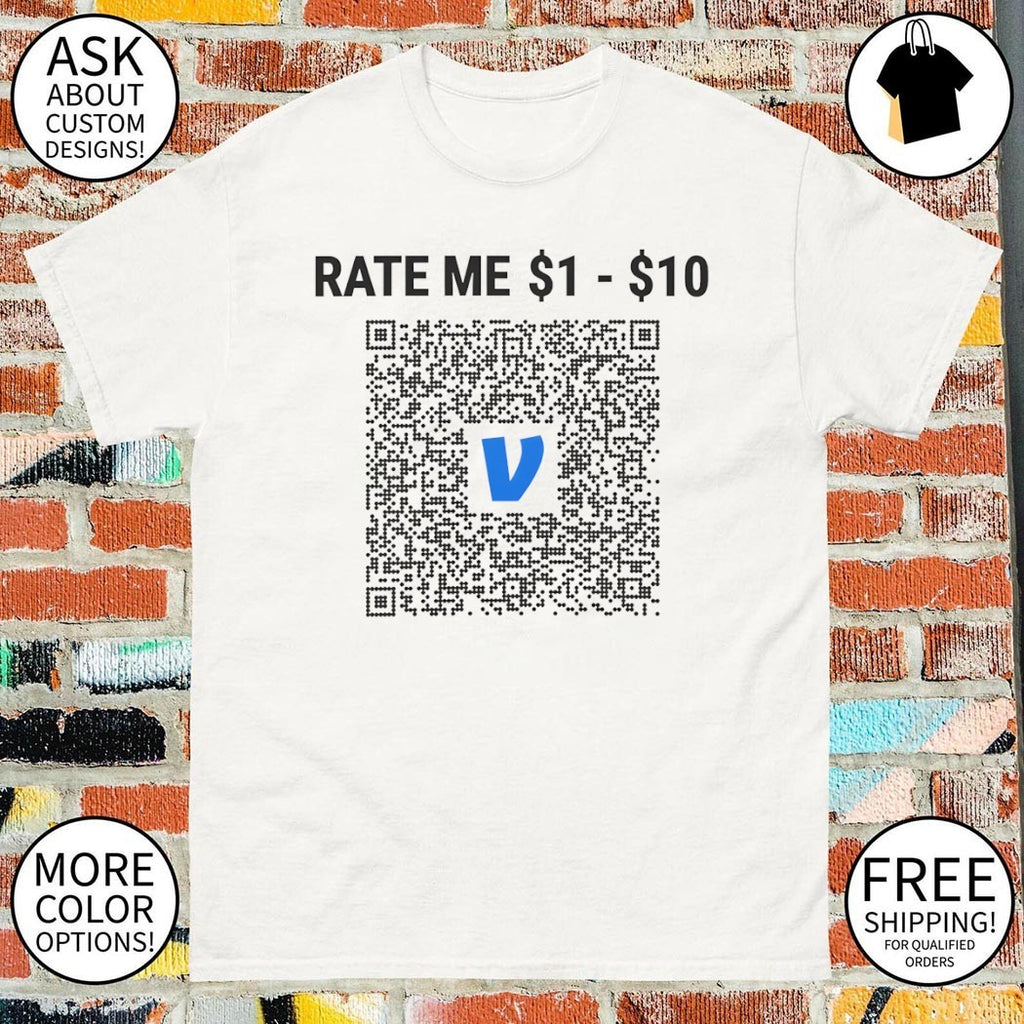 Rate Me 1 10 QR Code shirt