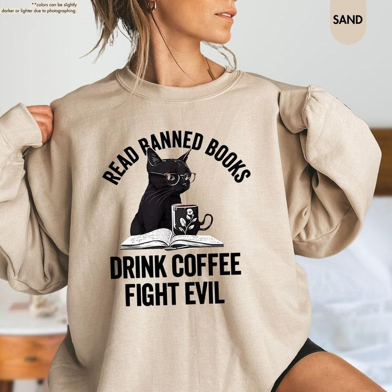 Read Books Drink Coffee Fight Evil Shirt Bookish Black Cat Shirt Book Coffee Shirt Banned Book Shirt Book Lover Bookish T-Shirts, Hoodie, Sweatshirt