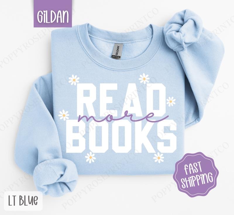 Read More Books Book Lover Bookish Her T-Shirts, Hoodie, Sweatshirt