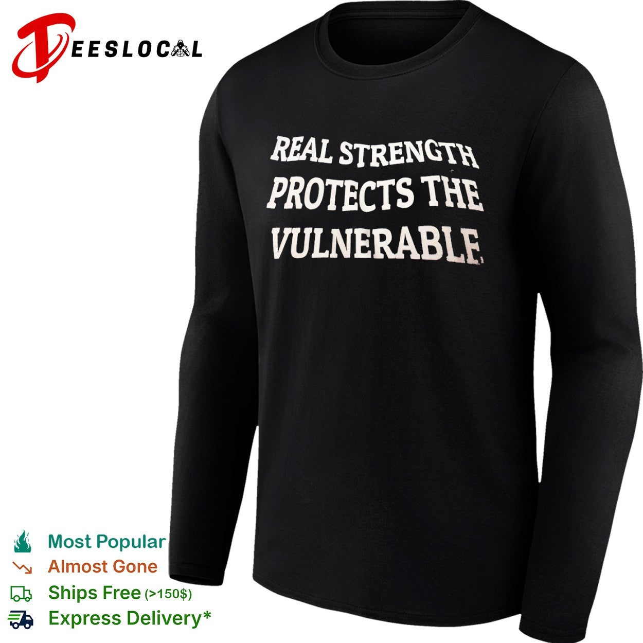 Real strength protects the vulnerable shirt