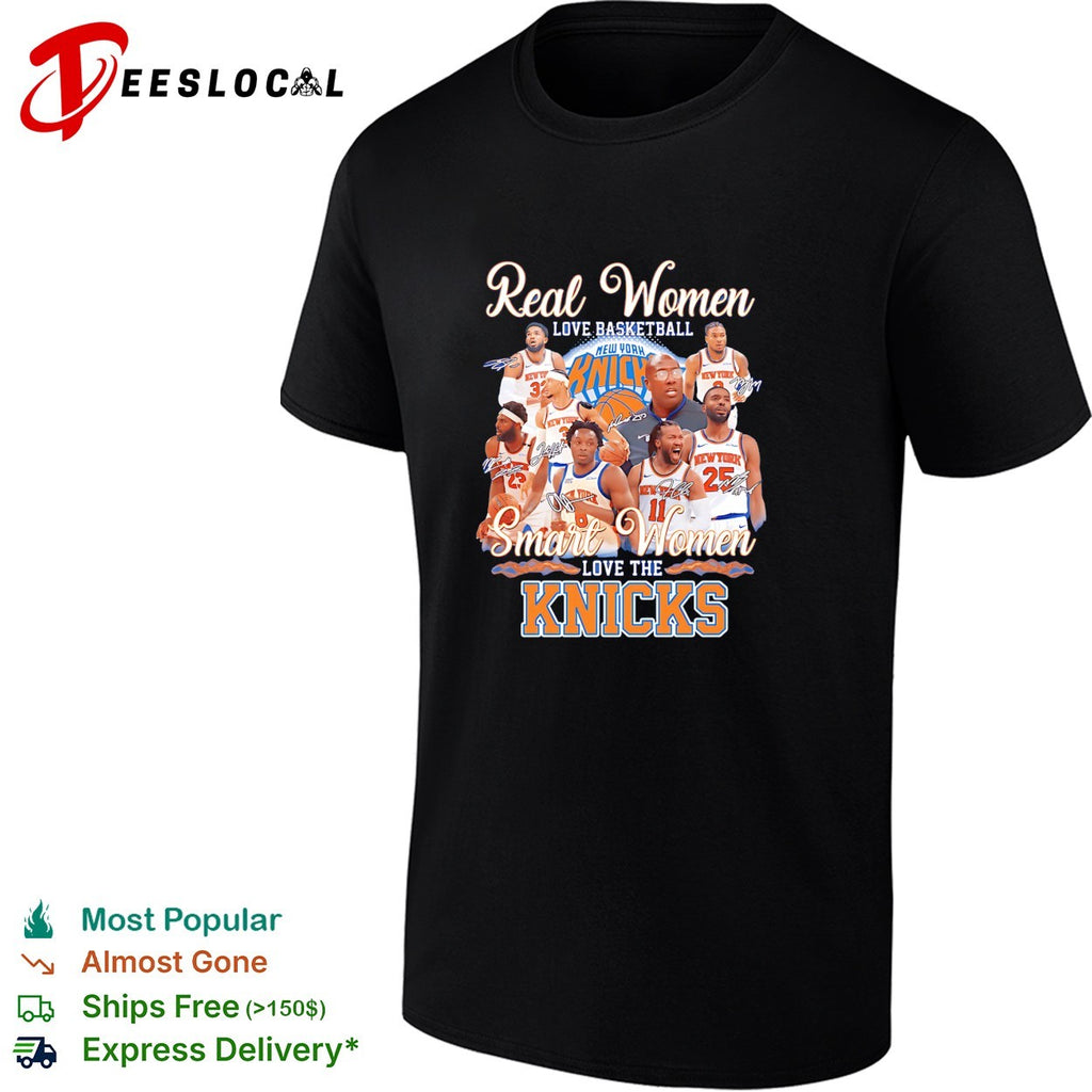 Real women love basketball smart women love the Knicks shirt